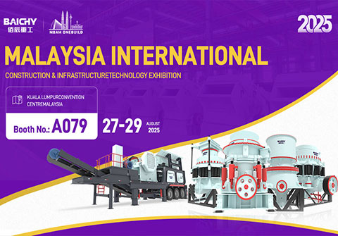 Baichy Machinery at Mining Expro Malaysia 2025 to Showcase Professional Aggregate Solutions